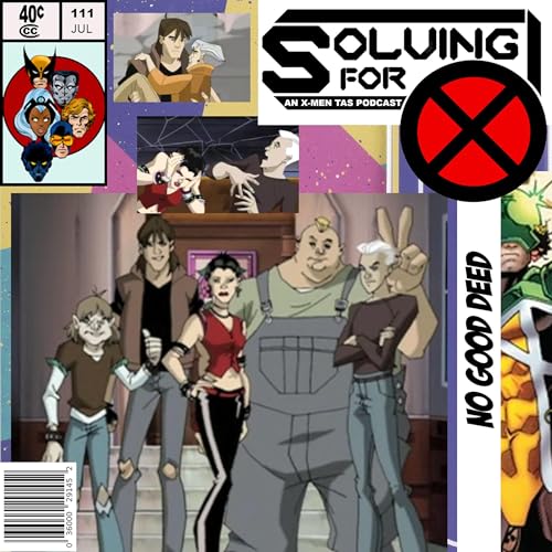 X-Men Evolution: No Good Deed by Unknown