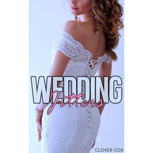 Wedding Jitters by Clover Cox