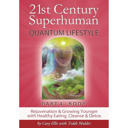 21st Century Superhuman - Part 4 BODY
