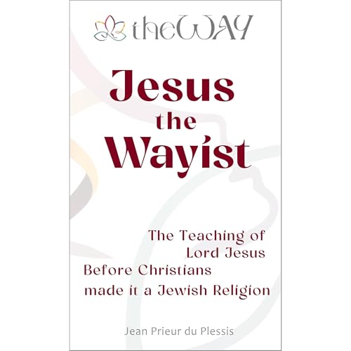 Jesus the Wayist by Jean Prieur du Plessis