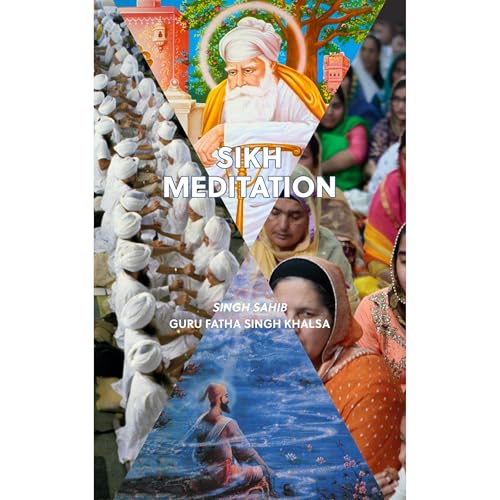 Sikh Meditation by Guru Fatha Singh Khalsa