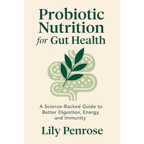 Probiotic Nutrition for Gut Health