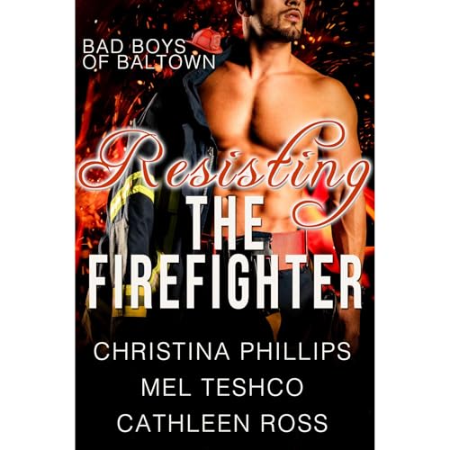 Resisting the Firefighter: Three Book Complete Collection