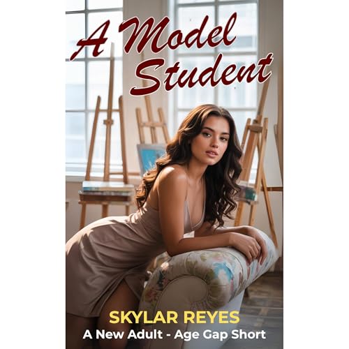 A Model Student by Skylar Reyes