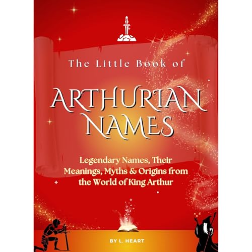 The Little Book of Arthurian Names