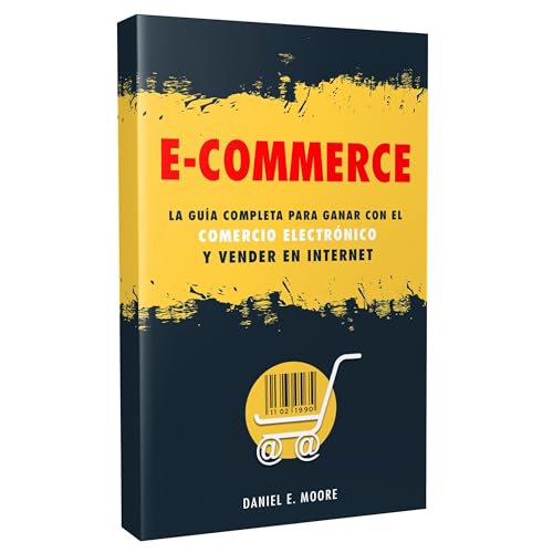 E-COMMERCE by Daniel E. Moore