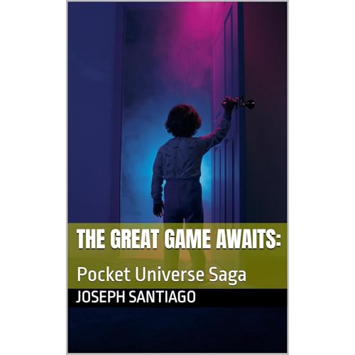 The Great Game Awaits: by Joseph Santiago