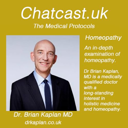 Chatcast.uk - The Medical Protocols - Homeopathy In Depth