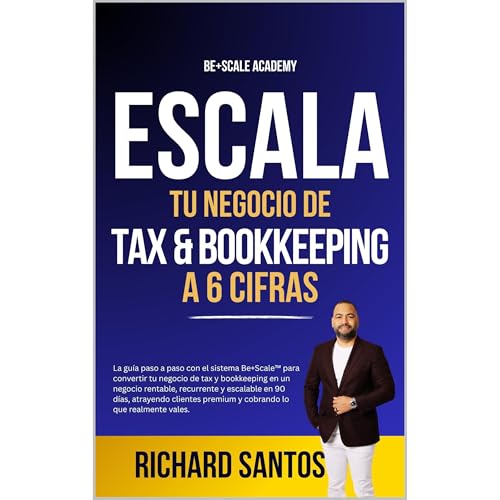 Escala Tu Negocio de Tax & Bookkeeping by Richard Santos