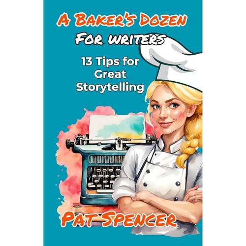 A Baker's Dozen For Writers