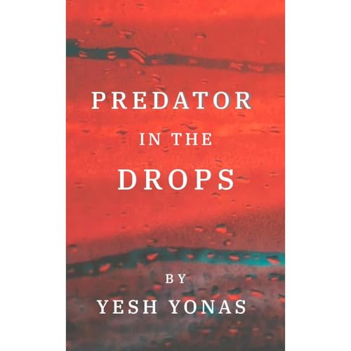 Predator in the Drops