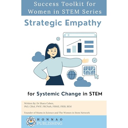 Strategic Empathy for Systemic Change in STEM