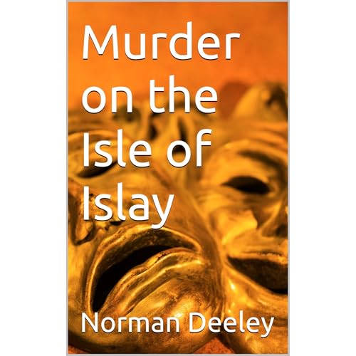 Murder on the Isle of Islay by Norman Deeley