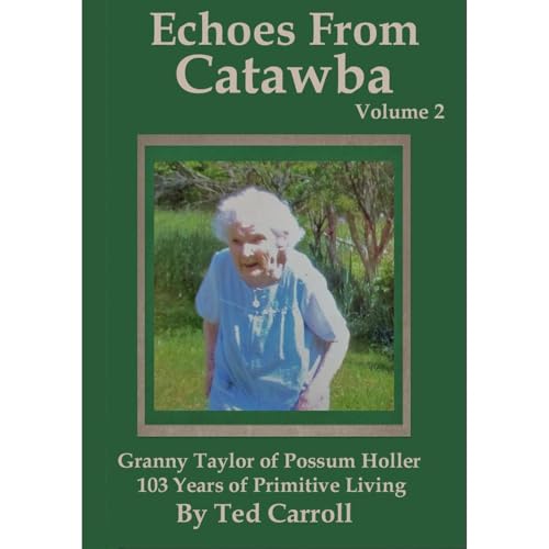 Echoes From Catawba Volume 2 by Ted Carroll