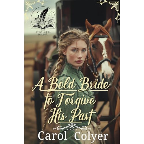 A Bold Bride to Forgive His Past