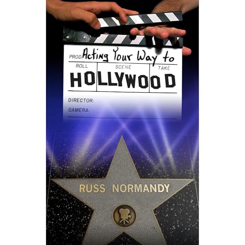 Acting Your Way to Hollywood