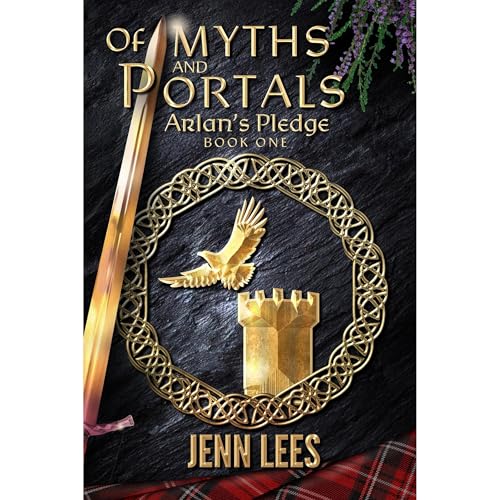 Of Myths and Portals: Arlan's Pledge Book One