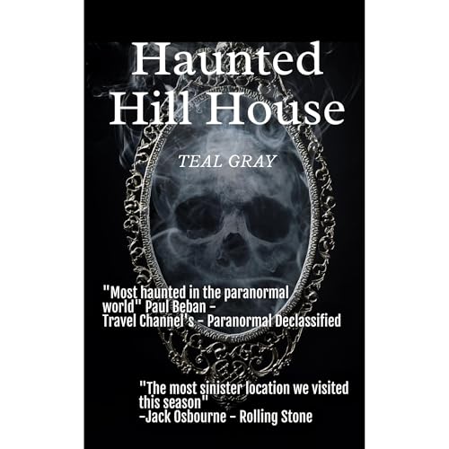 Haunted Hill House by Teal Gray
