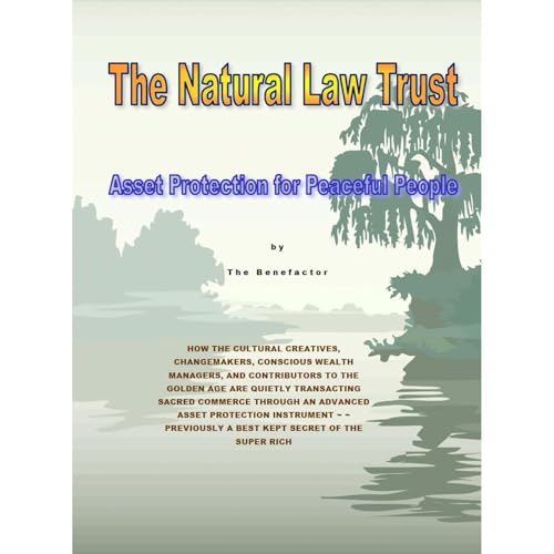 The Natural Law Trust by The Benefactor