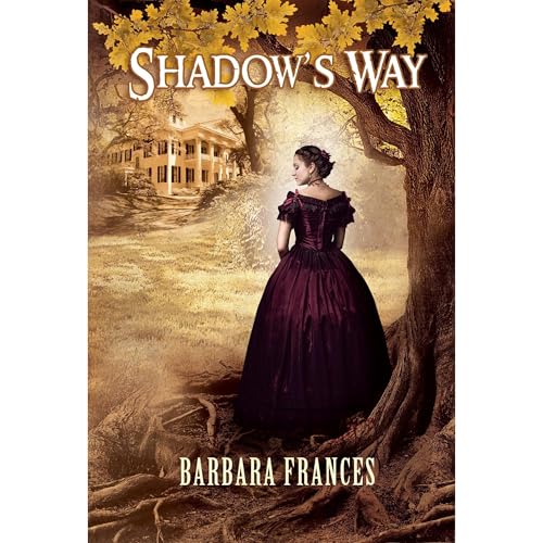 Shadow's Way by Barbara Frances