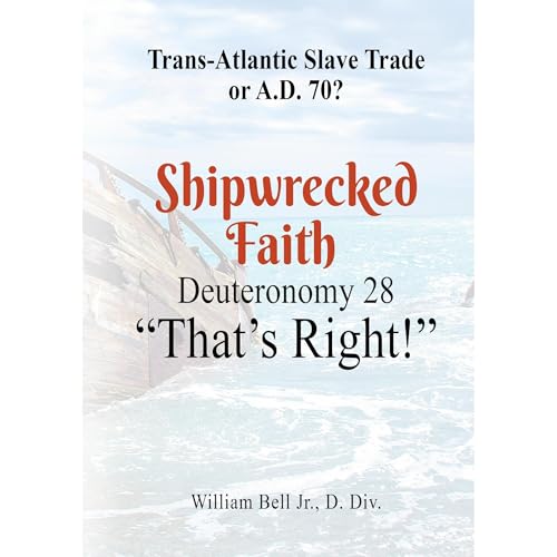 Shipwrecked Faith Deuteronomy 28 by William Bell