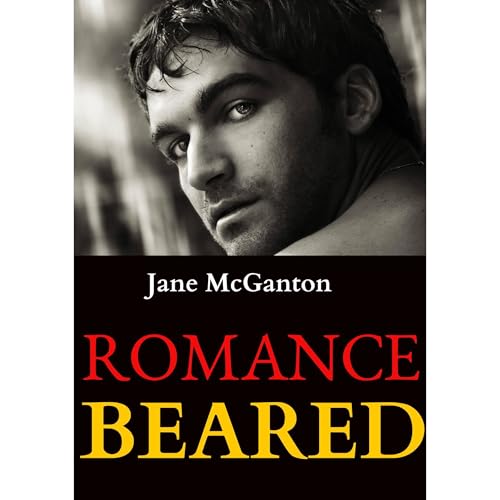 Romance Beared (3 Paranormal BBW Werebear Erotic Romances) by Jane McGanton