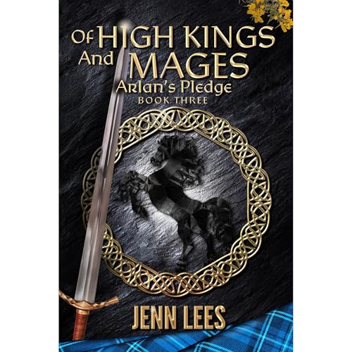 Of High Kings and Mages: Arlan's Pledge Book Three