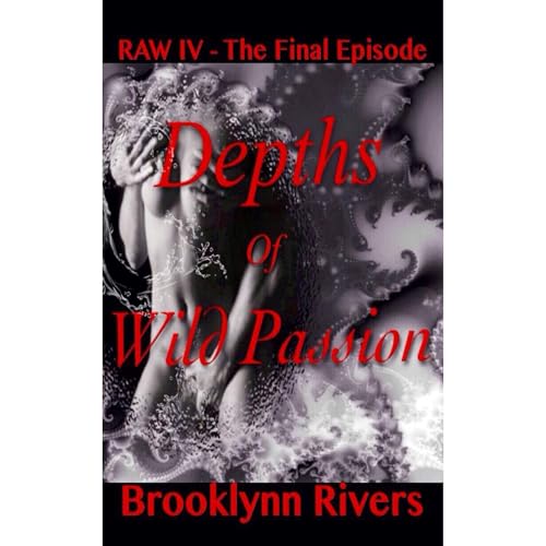 Depths of Wild Passion