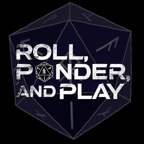 Roll, Ponder, and Play - Dramatized Solo Roleplay by Roll Ponder and Play (Jared Hess)