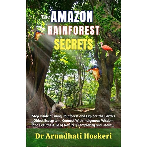 The Amazon Rainforest Secrets