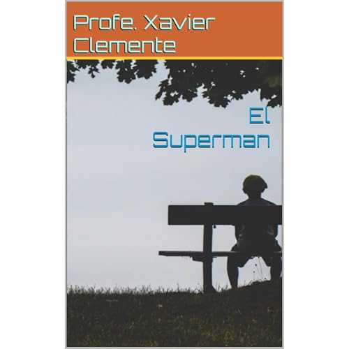 El Superman by Profe. Xavier Clemente