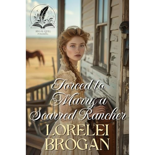 Forced to Marry a Scarred Rancher