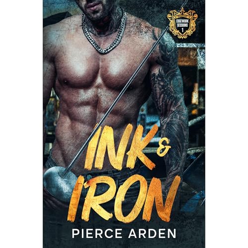 Ink & Iron by Pierce Arden