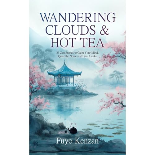 Wandering Clouds and Hot Tea