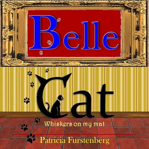 Belle Cat by Patricia Furstenberg