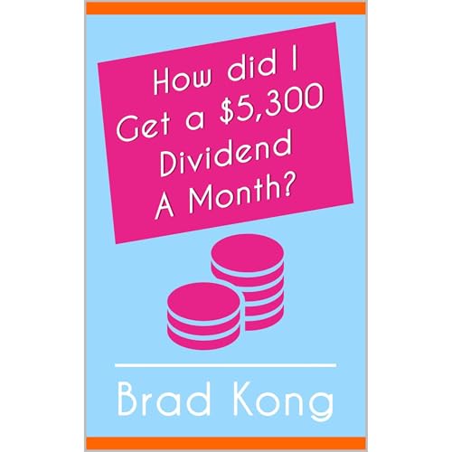 How did I Get a $5,300 Dividend A Month?
