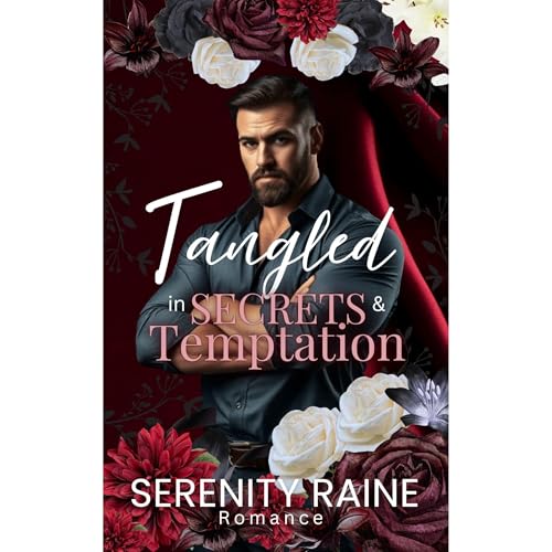 Tangled In Secrets & Temptation