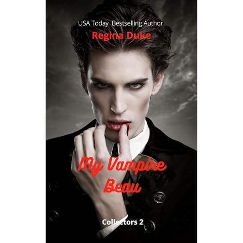 My Vampire Beau by Regina Duke