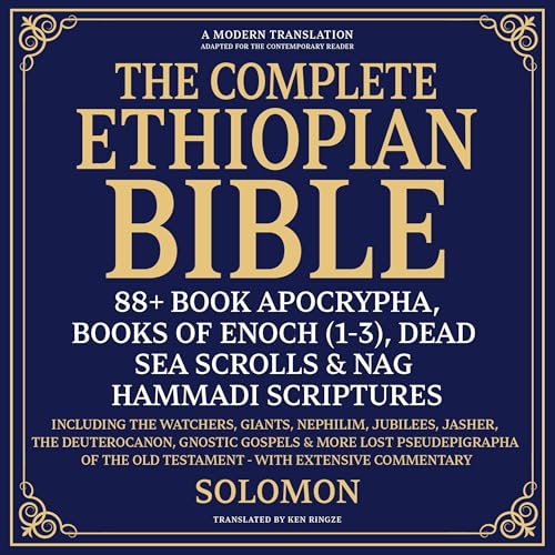 The Complete Ethiopian Bible, 88+ Book Apocrypha, Books of Enoch(1-3), Dead Sea Scrolls & Nag Hammadi Scriptures