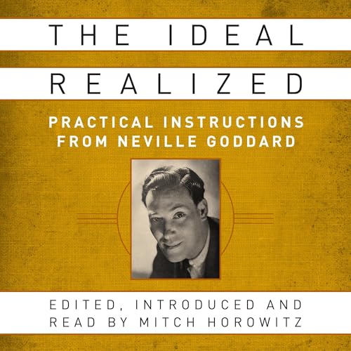 The Ideal Realized by Mitch Horowitz