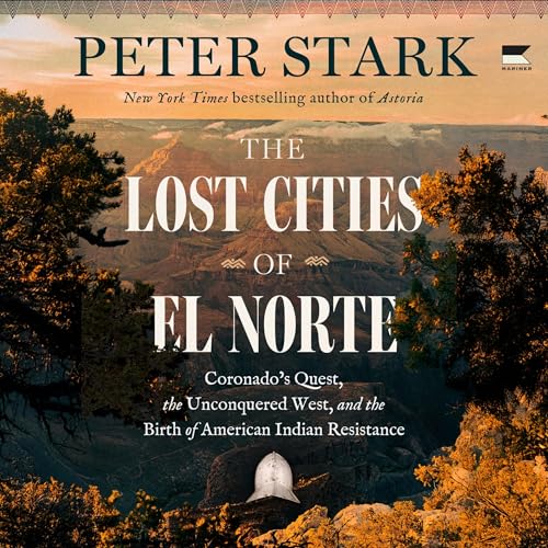 The Lost Cities of El Norte