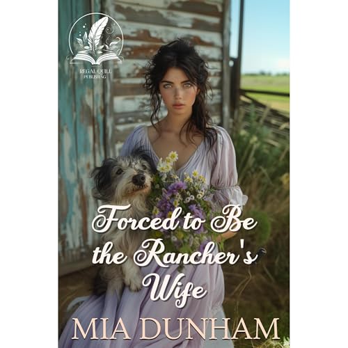 Forced to Be the Rancher's Wife