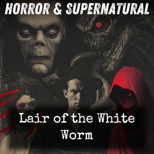 Lair of the White Worm by Bram Stoker