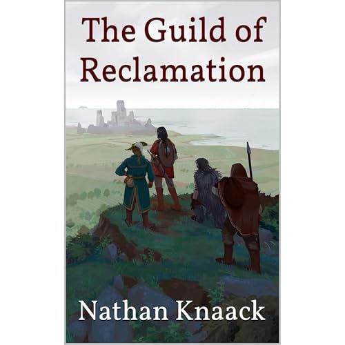 The Guild of Reclamation by Nathan Knaack