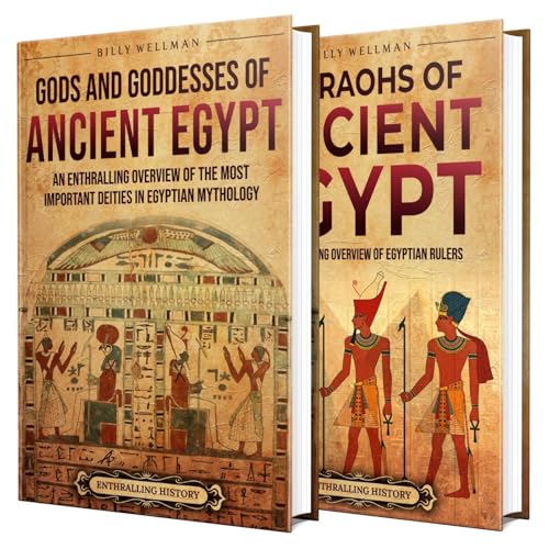 Gods, Goddesses, and Pharaohs of Ancient Egypt: An Enthralling Overview of Deities in Egyptian Mythology and Powerful Rulers Who Shaped the Land of the Nile