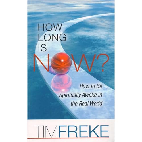 How Long is Now? by Tim Freke