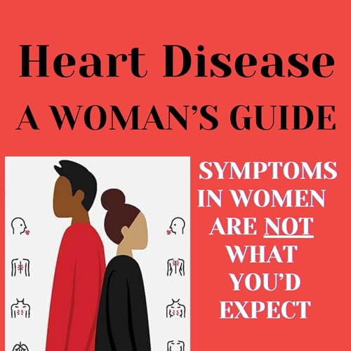 Heart Disease: A Woman's Guide