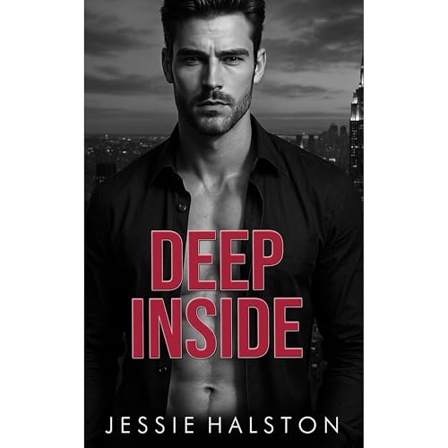 Deep Inside by Jessie Halston