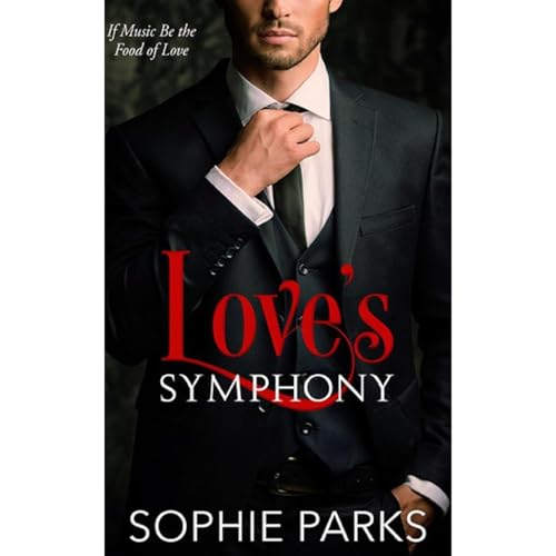 Love's Symphony by Sophie Parks