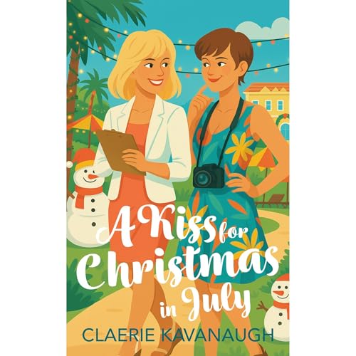 A Kiss For Christmas in July